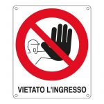 CARTELLO VIETATO L'INGRESSO